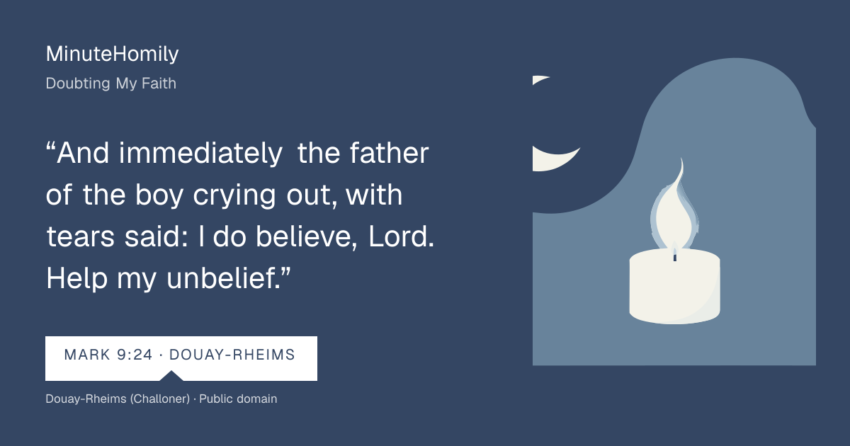 Verse card for Doubting My Faith | MinuteHomily