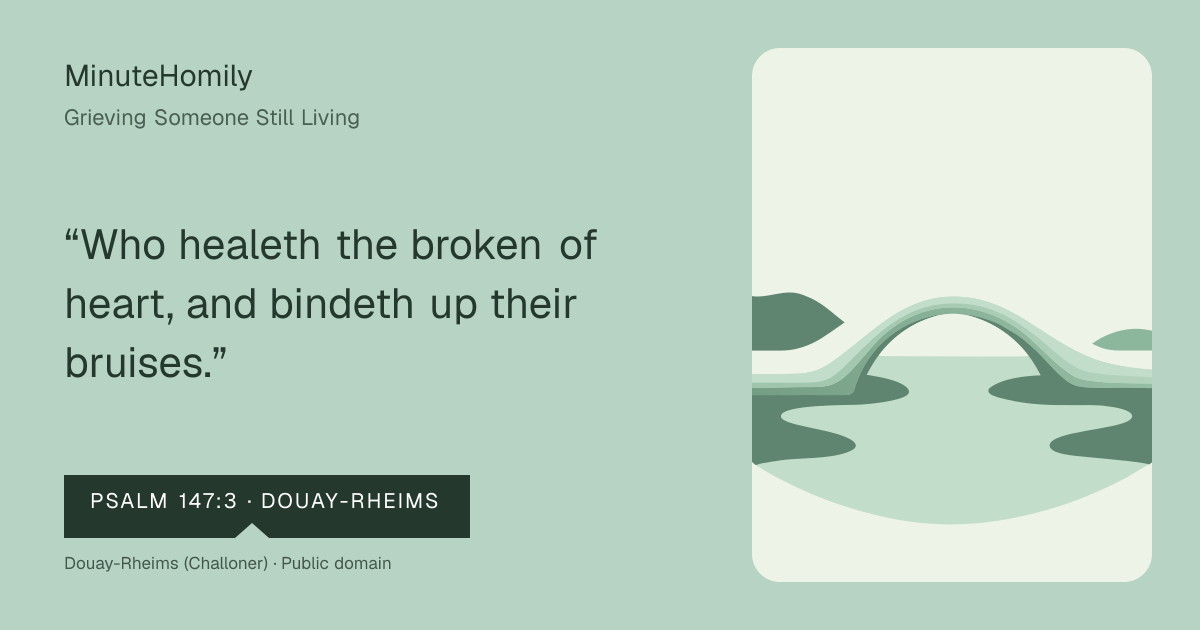 Verse card for Grieving Someone Still Living | MinuteHomily