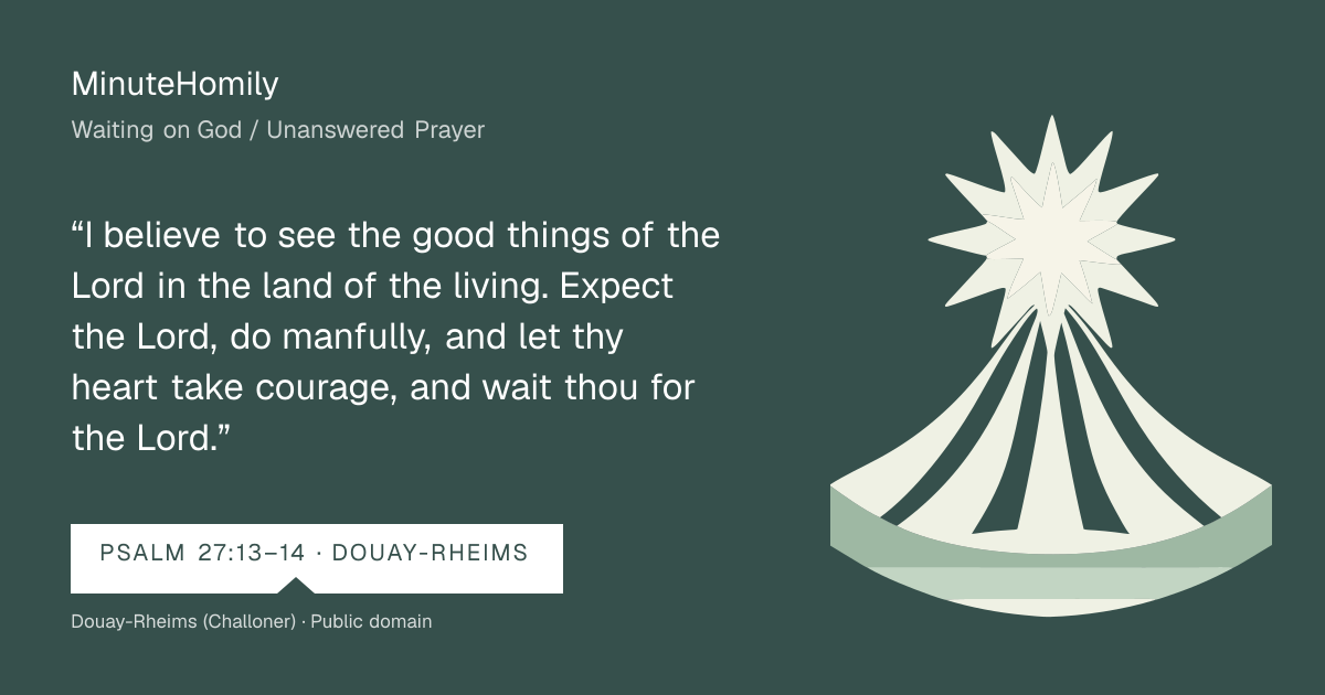 Verse card for Waiting on God / Unanswered Prayer | MinuteHomily